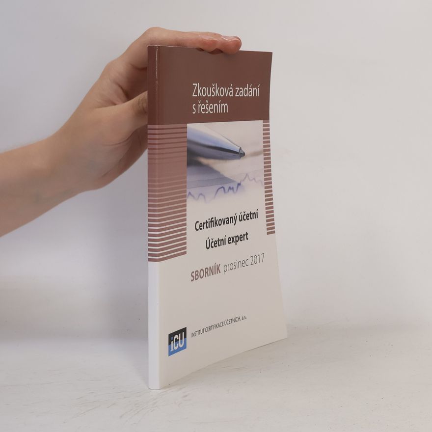 Autorenkollektiv Zkoušková zadání s řešením. Certifikovaný účetní. Účetní expert