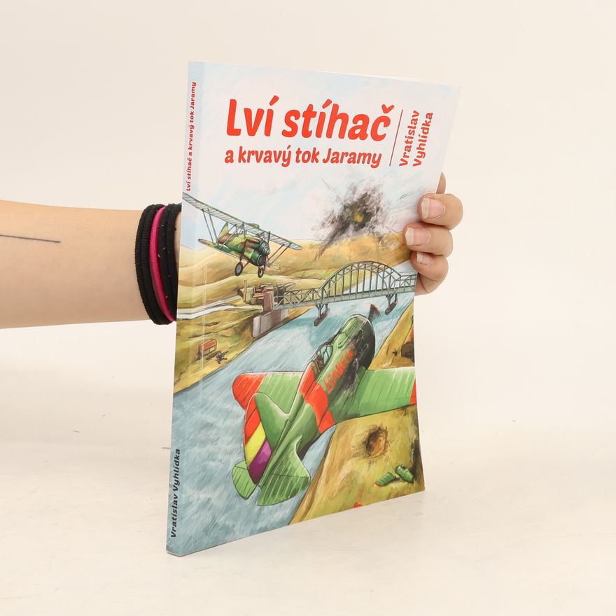 Michal Peichl Lví stíhač a krvavý tok Jaramy