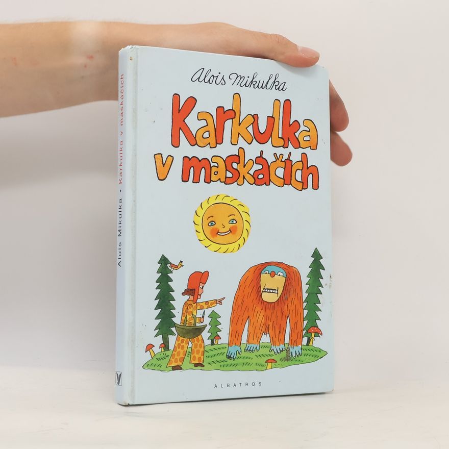 Alois Mikulka Karkulka v maskáčích
