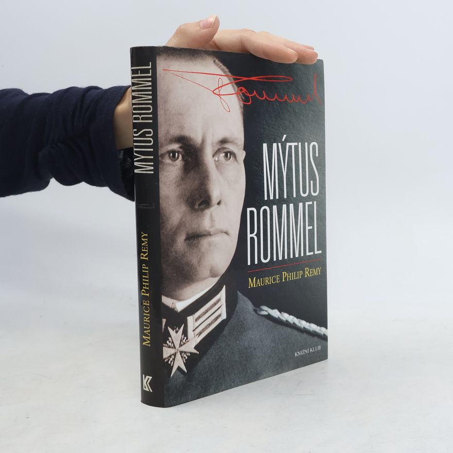 Maurice Philip Remy Mýtus Rommel
