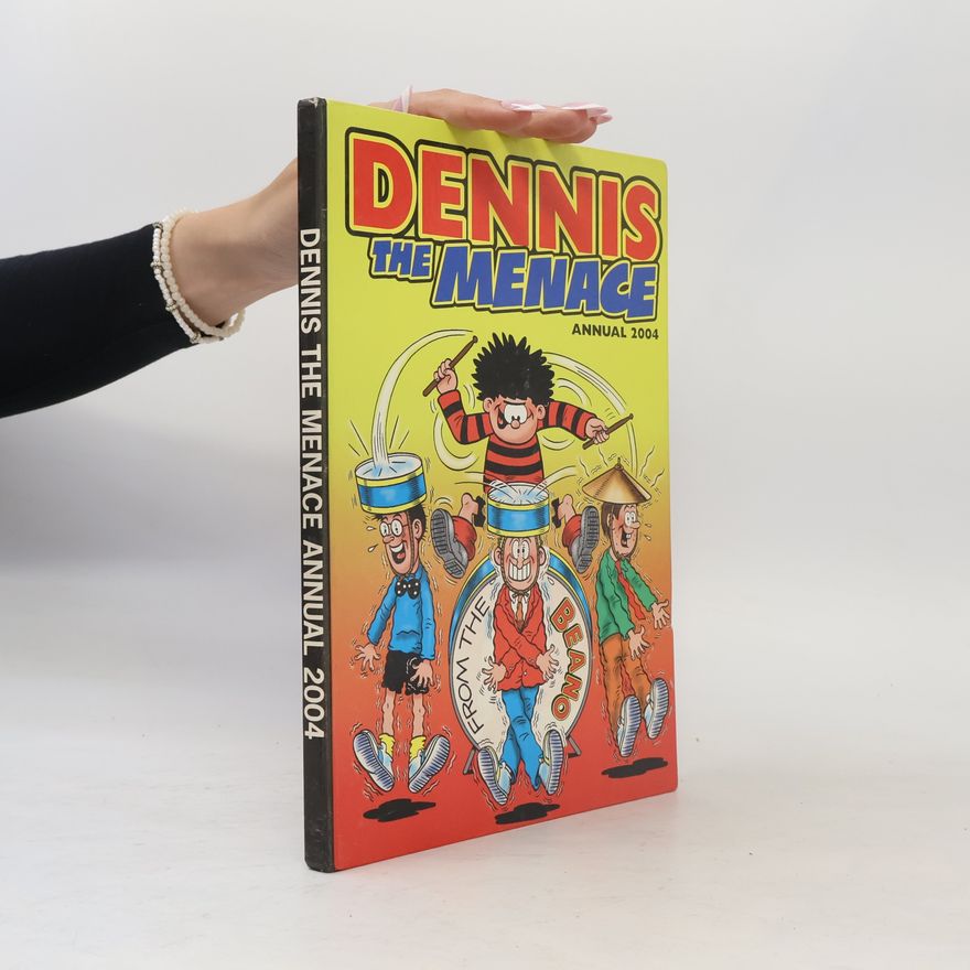 D.C. Thomson & Company Limited The Beano - 2004: Dennis the Menace 2004 Annual