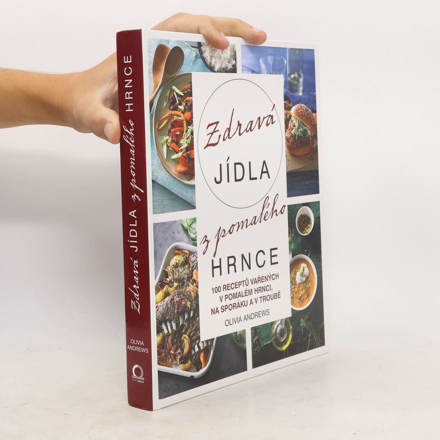 Olivia Andrews Zdravá jídla z pomalého hrnce