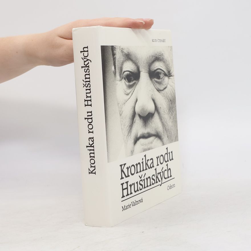 Marie Valtrová Kronika rodu Hrušínských