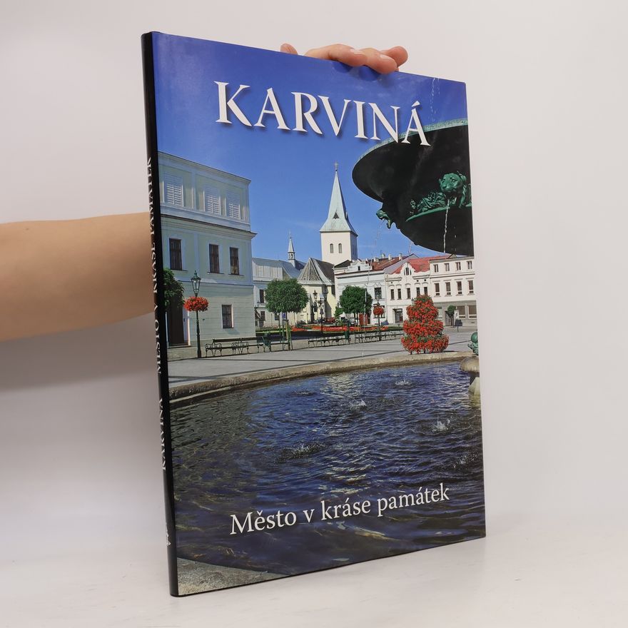 Edmund Kijonka Karviná. Město v kráse památek