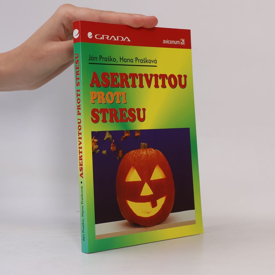 Hana Prašková Asertivitou proti stresu