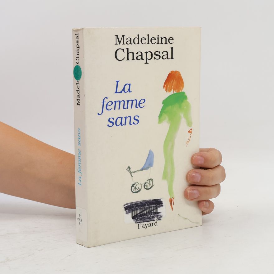 Madeleine Chapsal La Femme sans