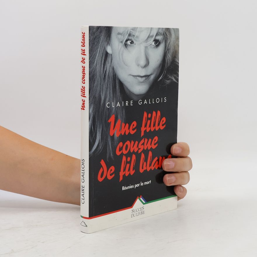 Claire Gallois Fille cousue de fil blanc