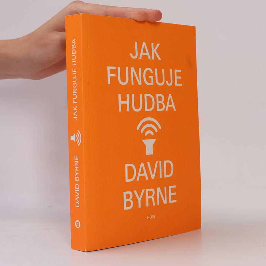 David Byrne Jak funguje hudba