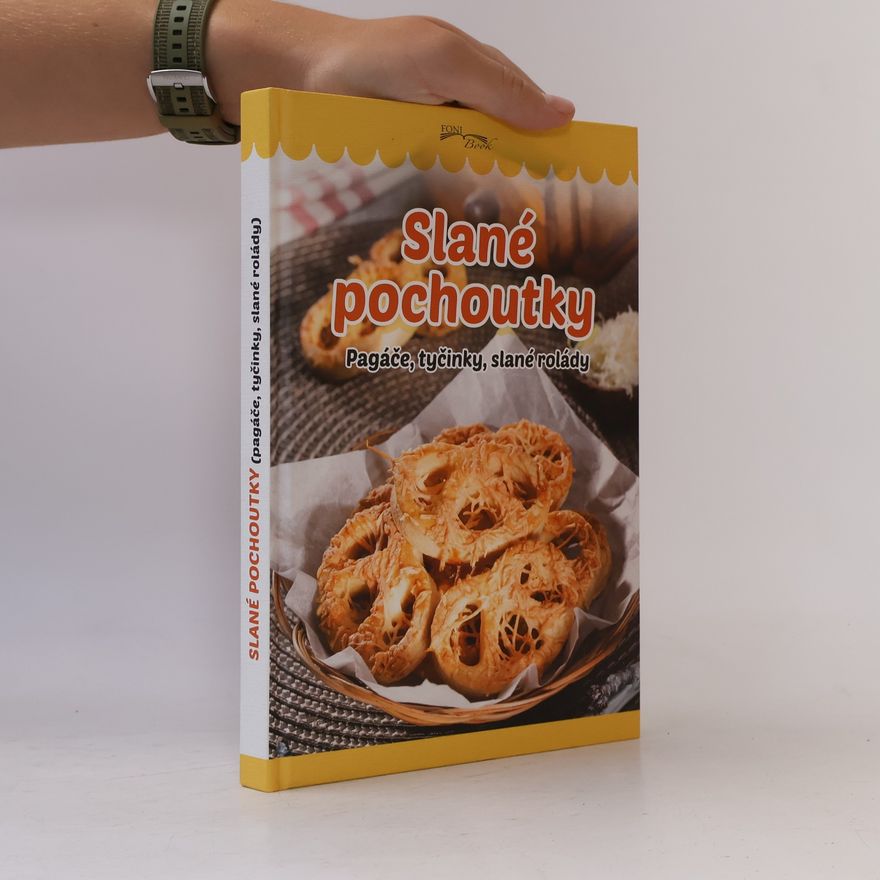 István Ruff Slané pochoutky : Pagáče, tyčinky, slané rolády