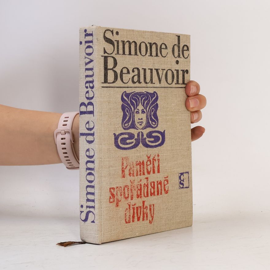 Simone de Beauvoir Paměti spořádané dívky
