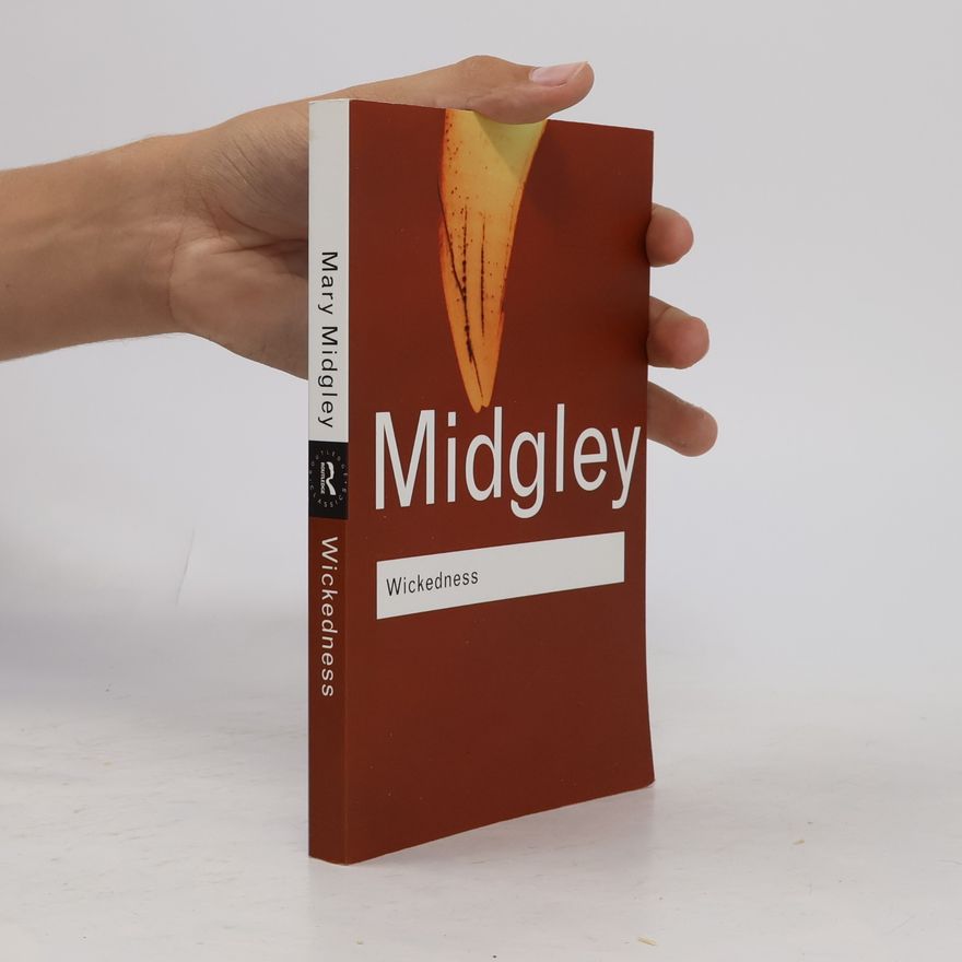 Mary Midgley Routledge Classics: Wickedness