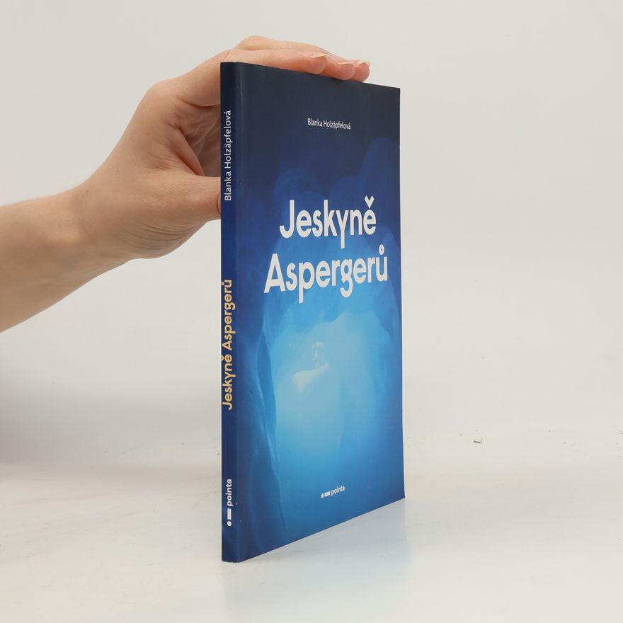 Blanka Holzäpfelová Jeskyně Aspergerů