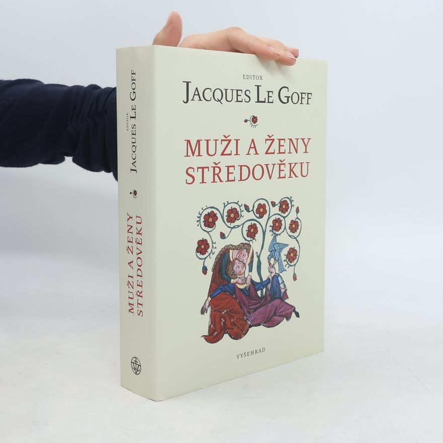 Jacques Le Goff Muži a ženy středověku