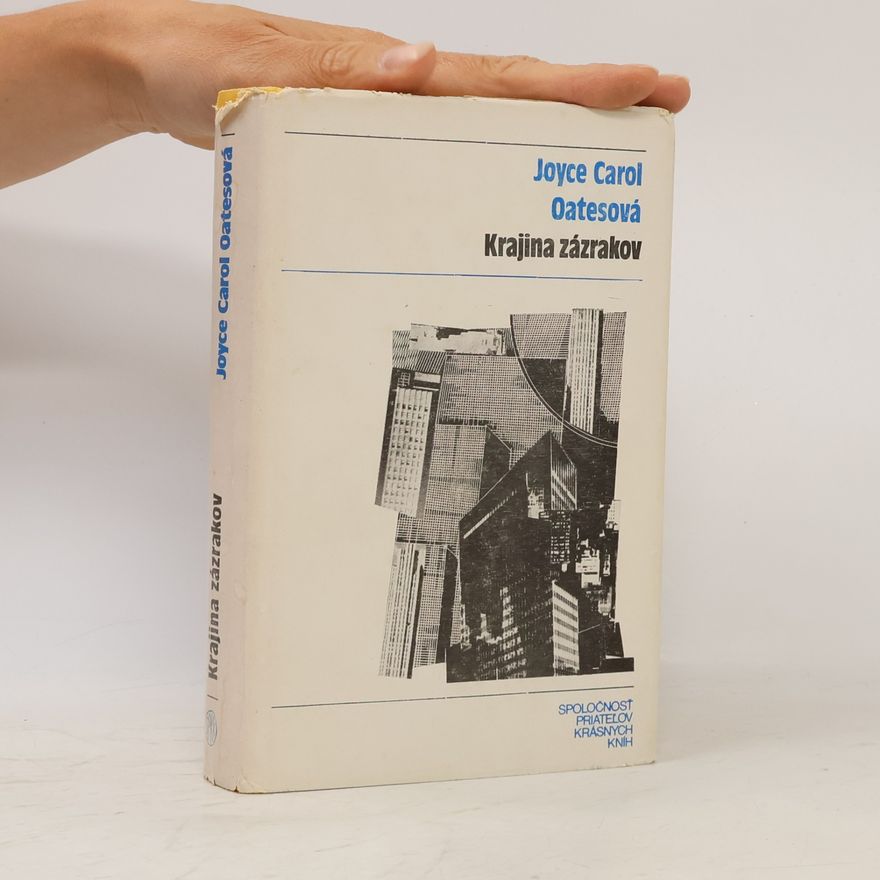 Joyce Carol Oates Krajina zázrakov