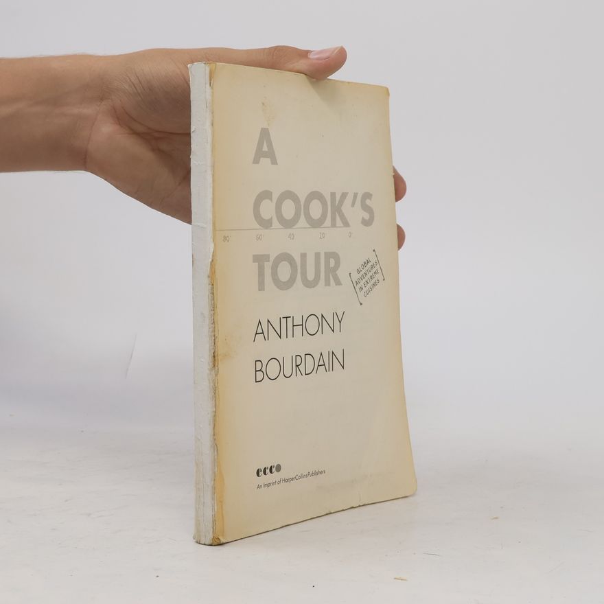 Anthony Bourdain A Cook's Tour