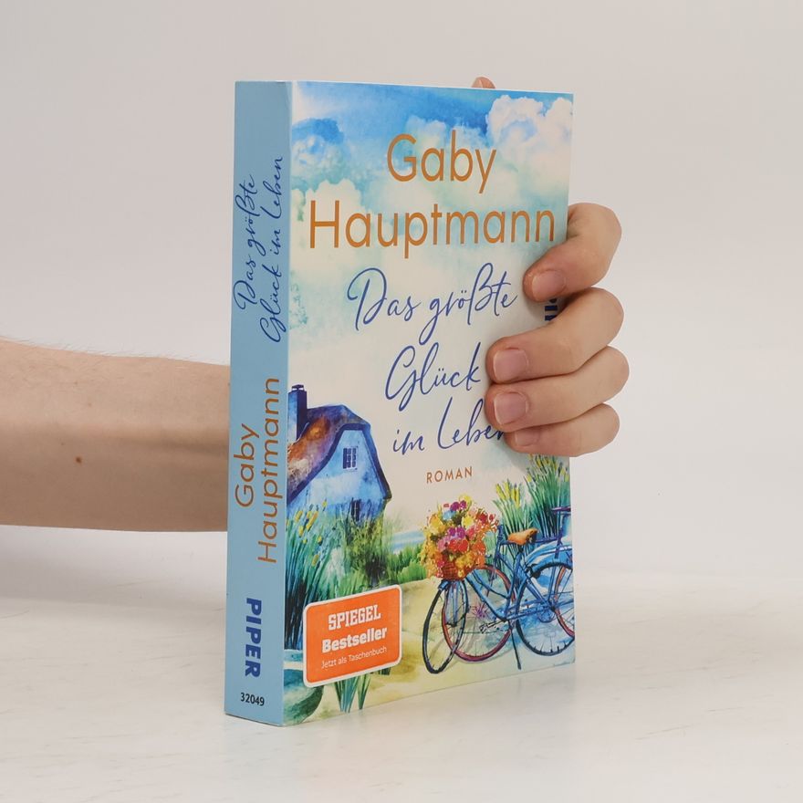 Gaby Hauptmann Das größte Glück im Leben