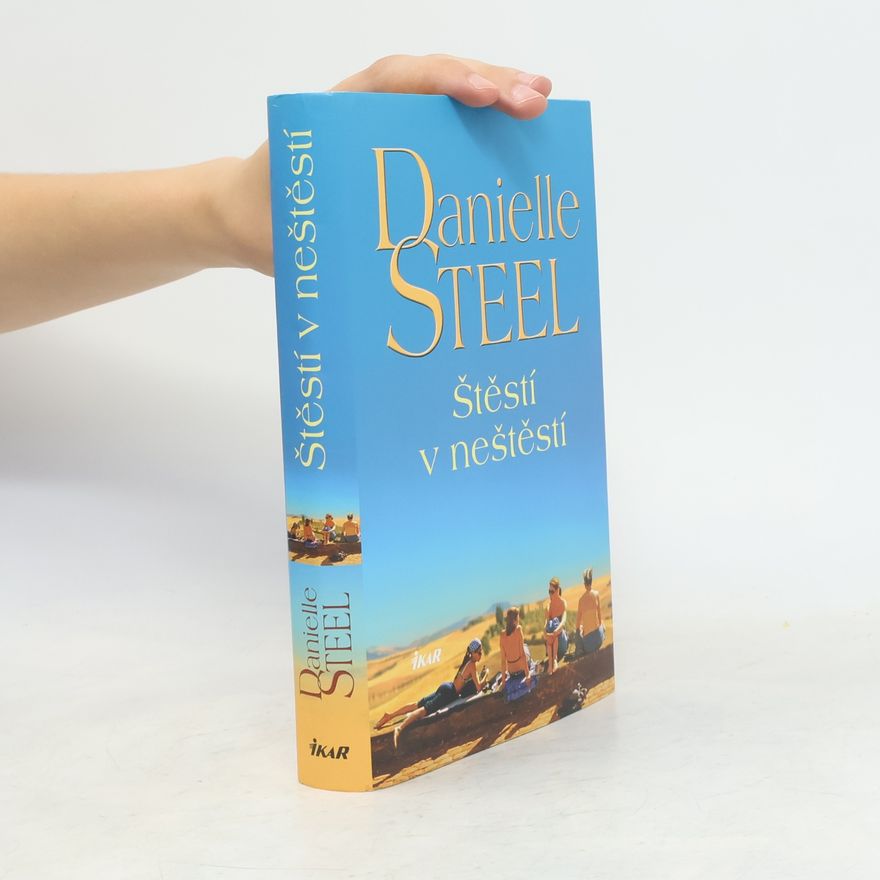 Danielle Steel Štěstí v neštěstí