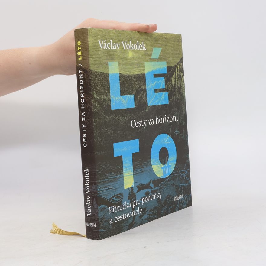 Václav Vokolek Léto: Cesty za horizont