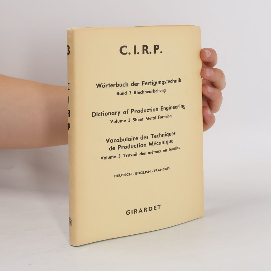 Autorenkollektiv Wörterbuch der Fertigungstechnik – Band 3: Blechbearbeitung