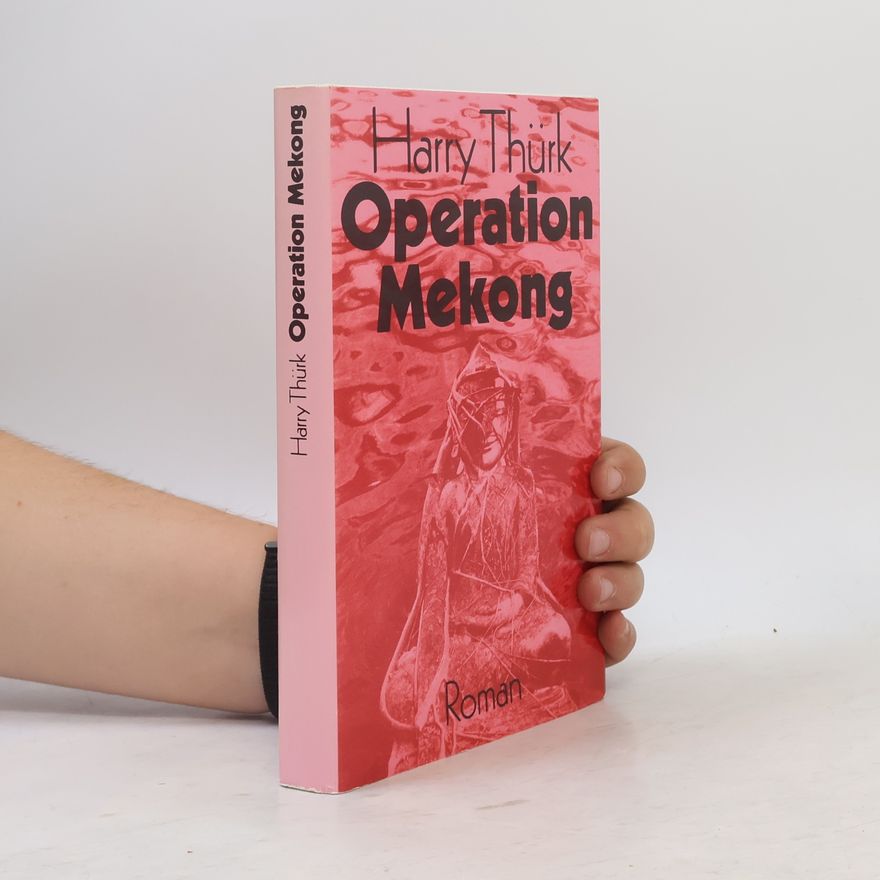 Harry Thürk Operation Mekong