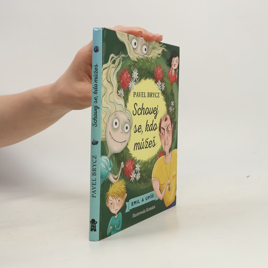 Ilona Komárková Emil a upíři. Schovej se, kdo můžeš