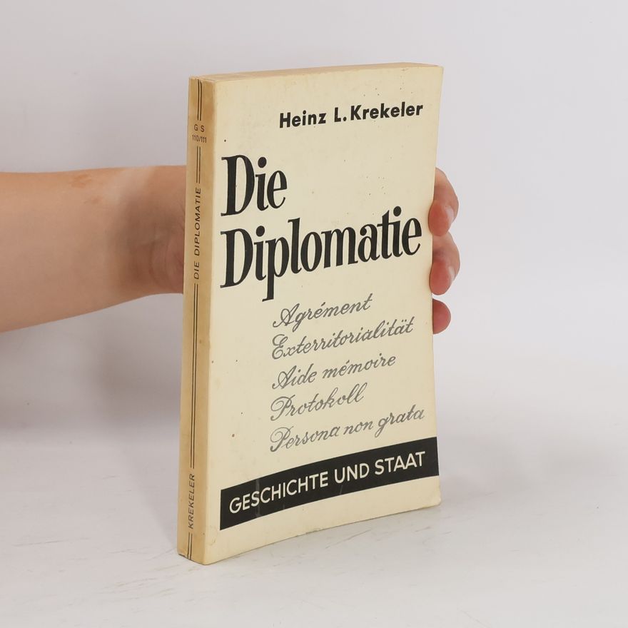 Heinz L. Krekeler Die Diplomatie