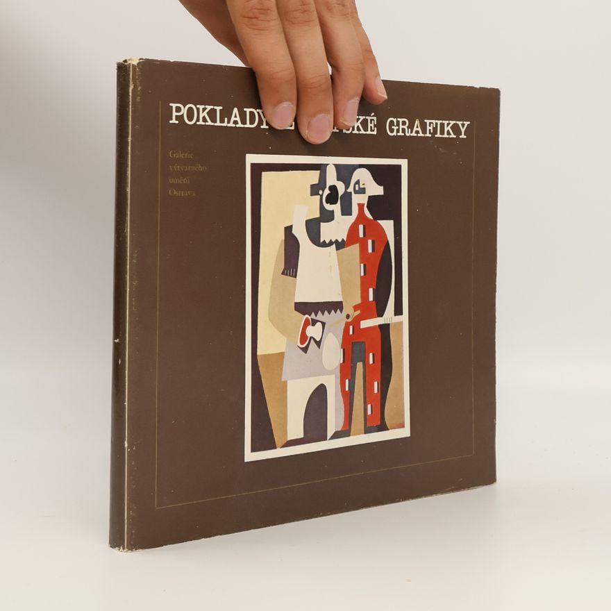 Ludmila Jůzová Poklady evropské grafiky. Z grafické sbírky Galerie výtvarného umění v Ostravě