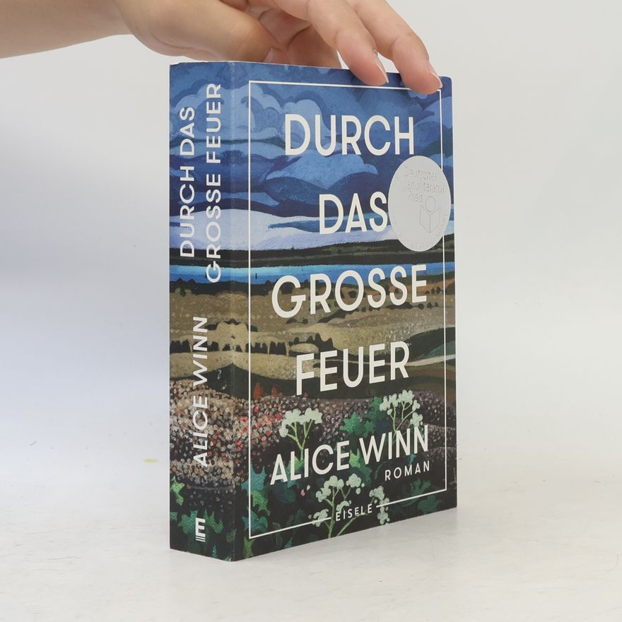 Alice Winn Durch das große Feuer