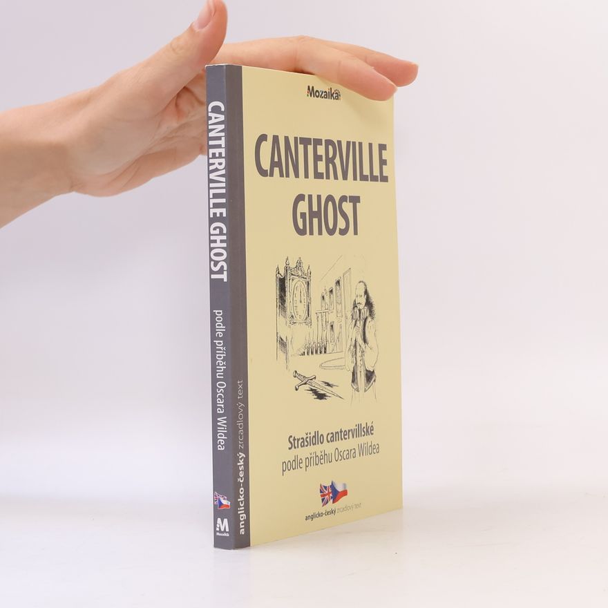 Caroline Castle Canterville Ghost - Strašidlo cantervillské : podle příběhu Oscara Wildea