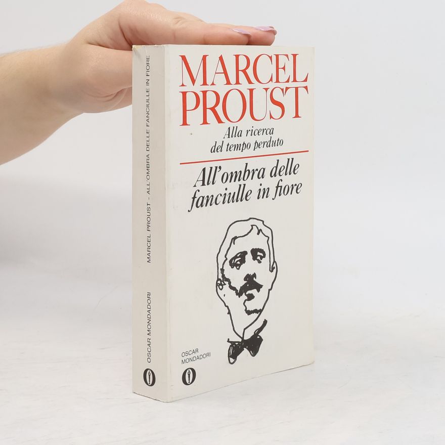 Marcel Proust All'ombra delle fanciulle in fiore