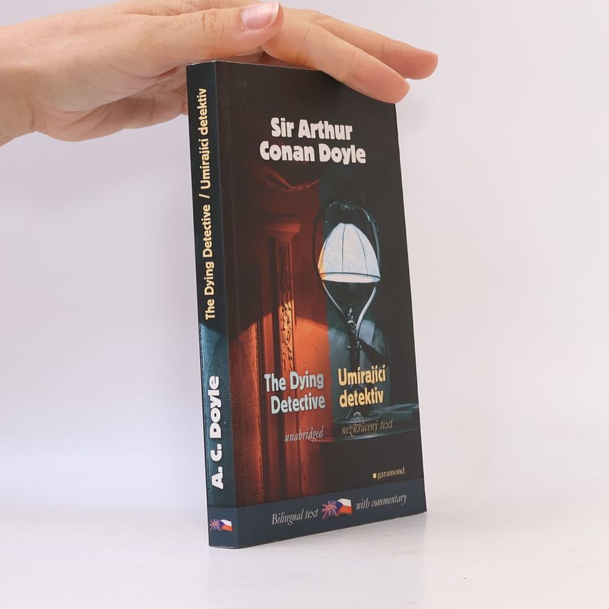 Eva Kondrysová Umírající detektiv a jiné případy Sherlocka Holmese. The dying detective and other cases of Sherlock Holmes