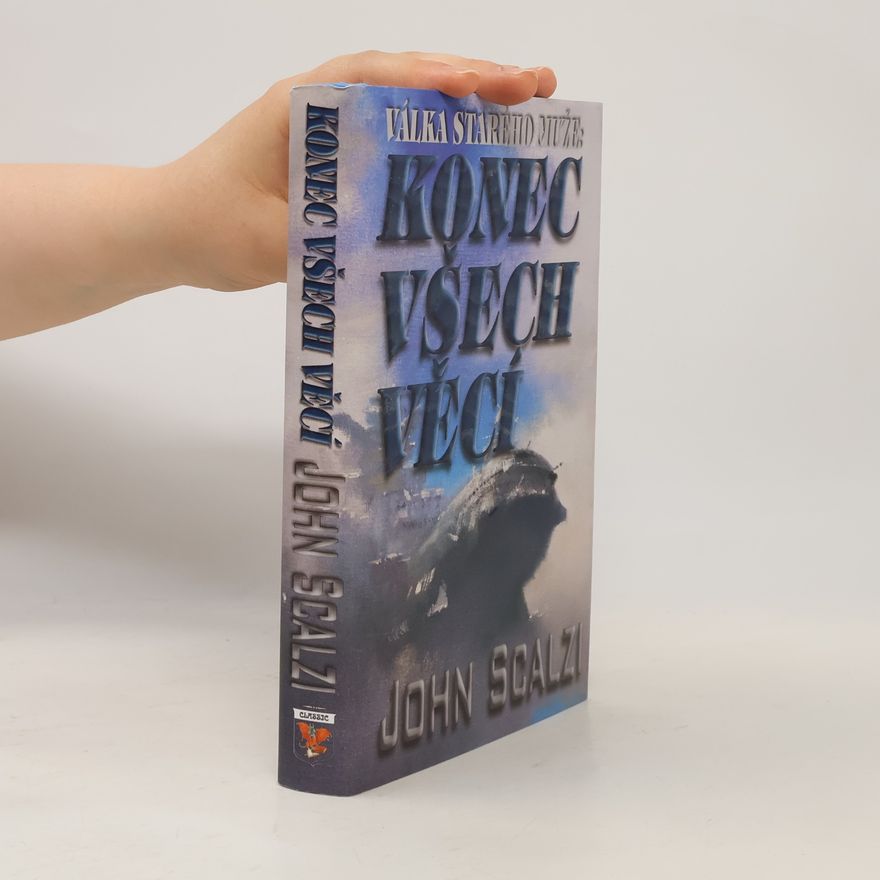 John Scalzi Konec všech věcí
