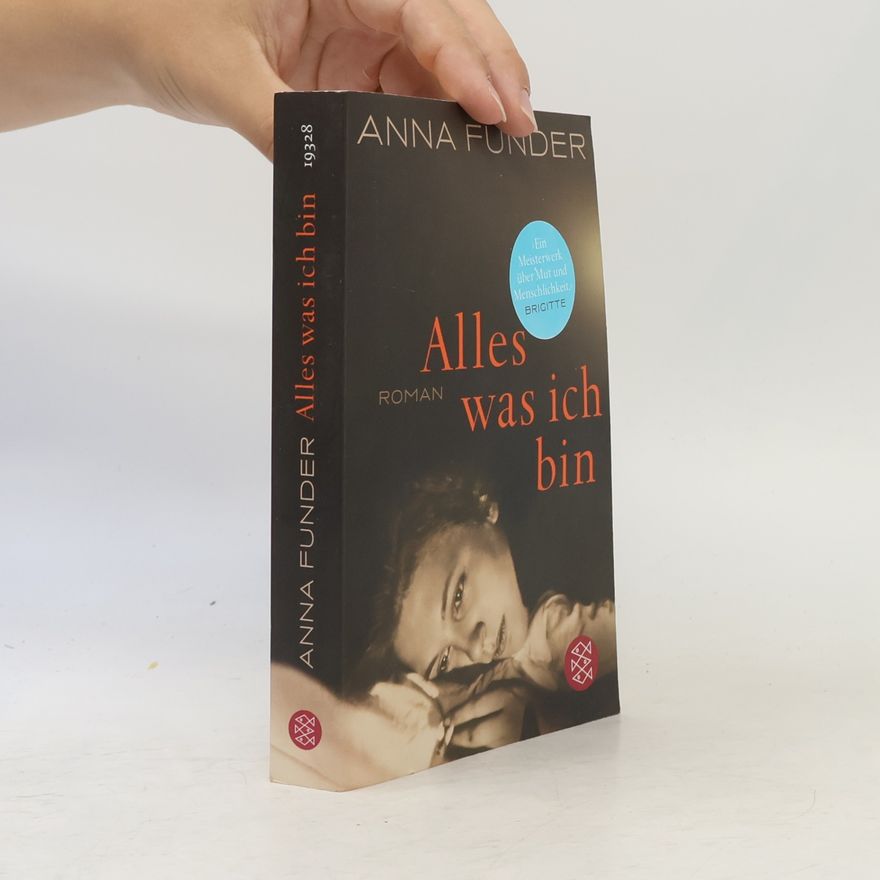 Anna Funder Alles was ich bin