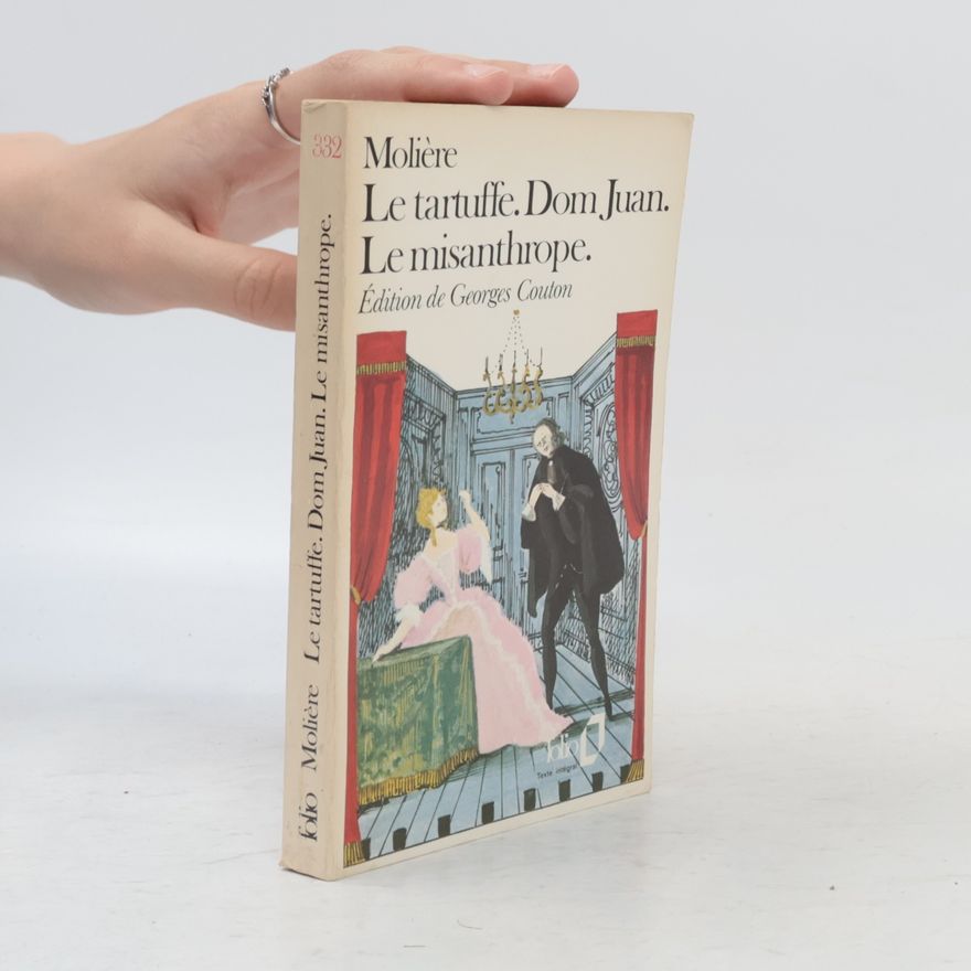Molière Le Tartuffe. Dom Juan. Le Misanthrope
