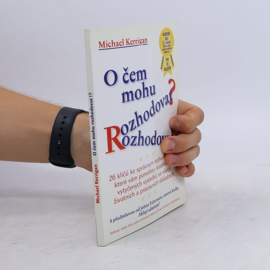John Fuhrman O čem mohu rozhodovat?!