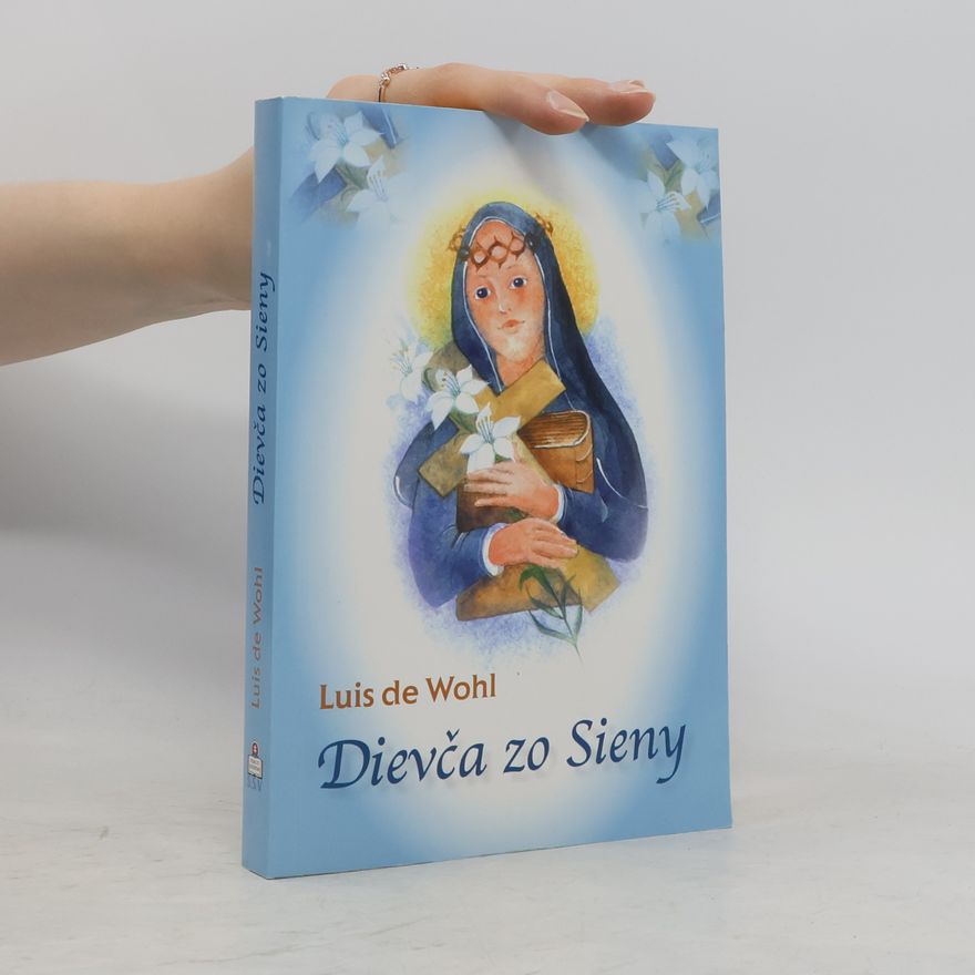 Louis de Wohl Dievča zo Sieny