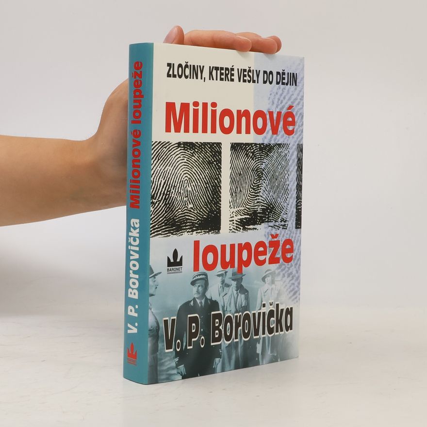 Václav Pavel Borovička Milionové loupeže