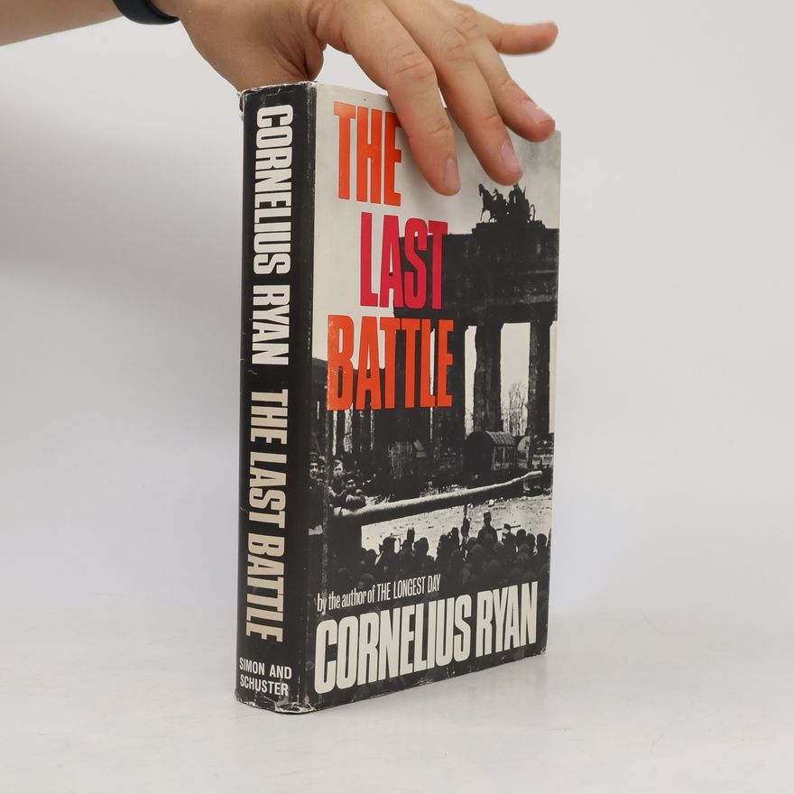 Cornelius Ryan The Last Battle
