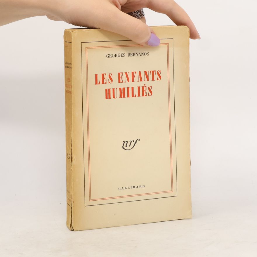 Georges Bernanos Les enfants humiliés