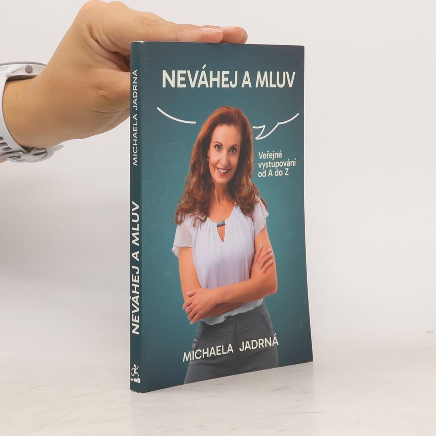 Michaela Jadrná Neváhej a mluv
