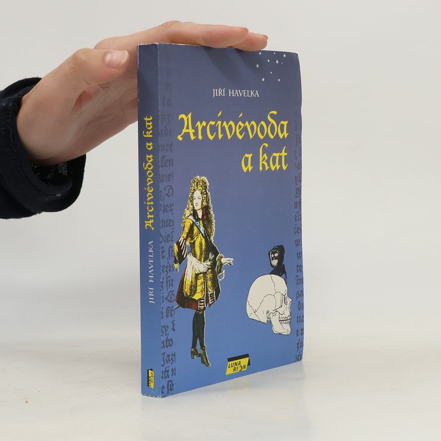 Jiří Havelka Arcivévoda a kat