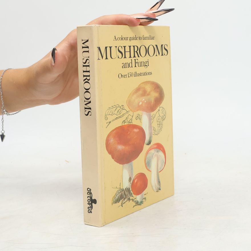 Autorenkollektiv Mushrooms and Fungi