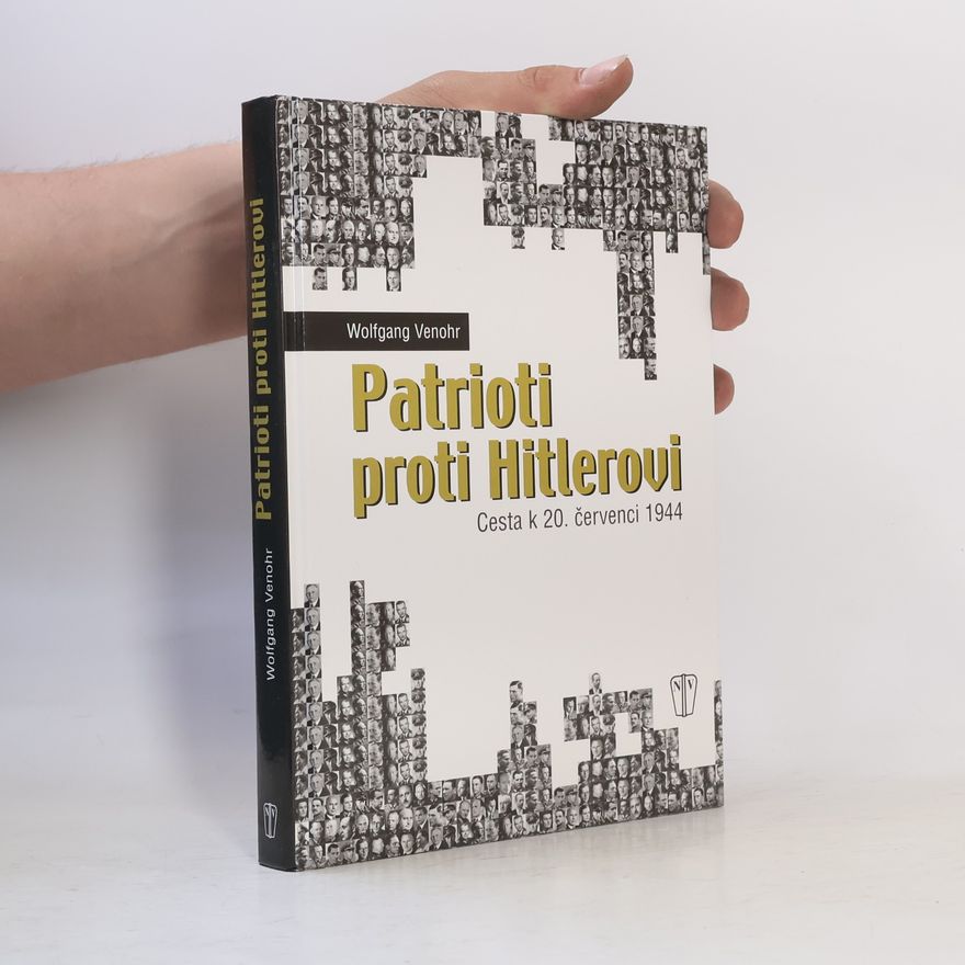 Wolfgang Venohr Patrioti proti Hitlerovi
