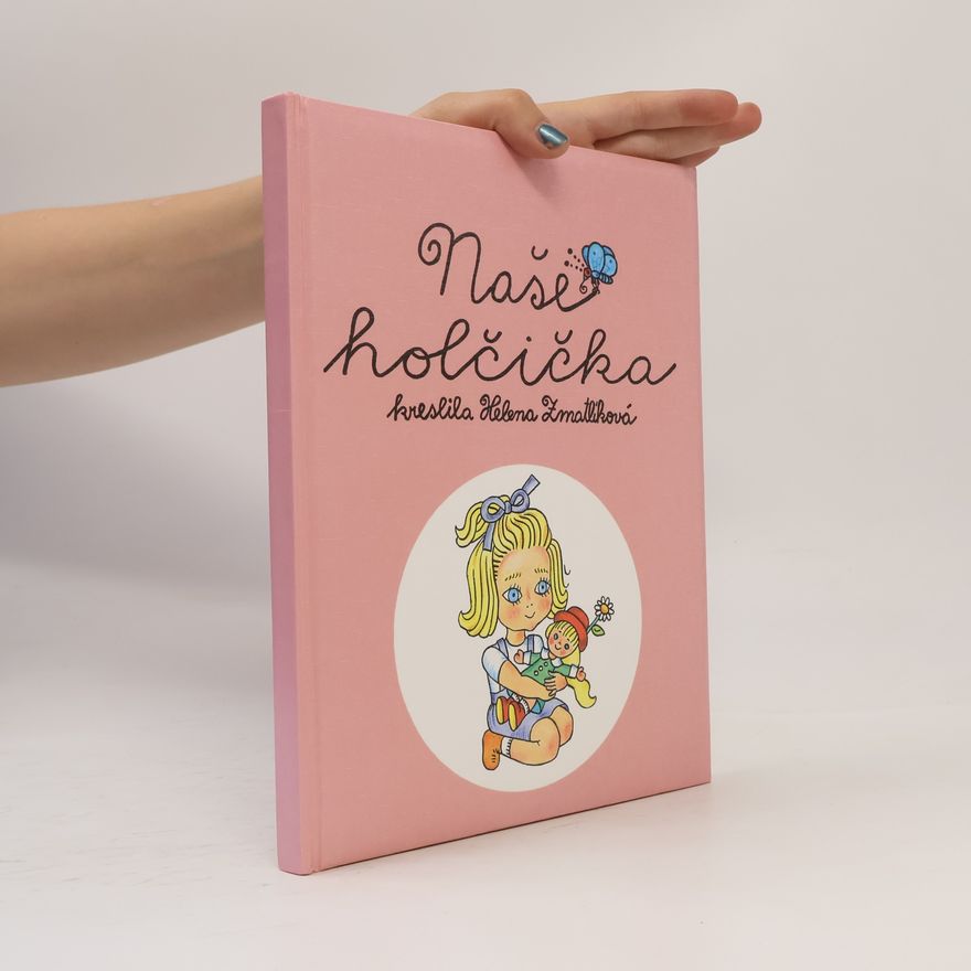 Helena Zmatlíková Naše holčička