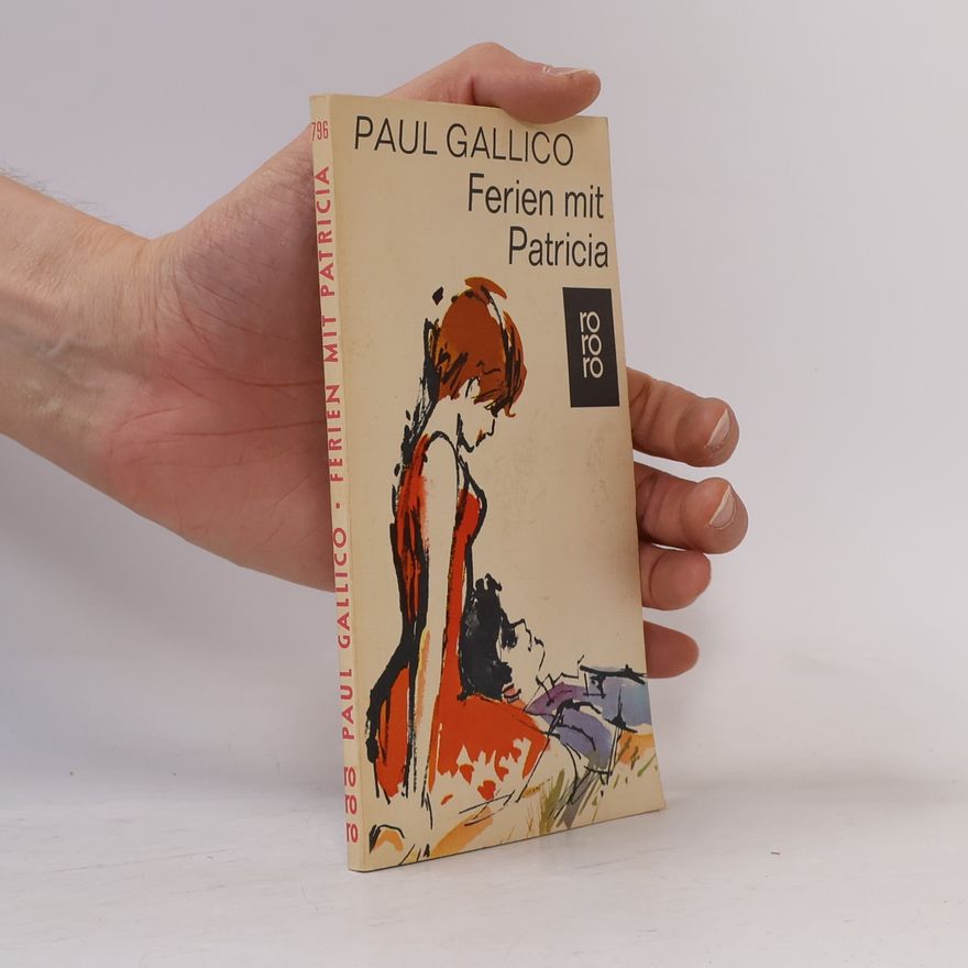 Paul Gallico Ferien mit Patricia. Roman