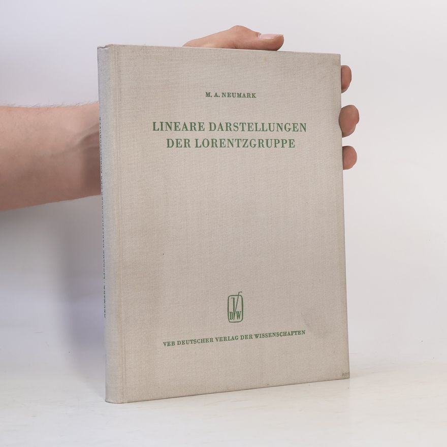 M. A. Neumark Lineare Darstellungen der Lorentzgruppe