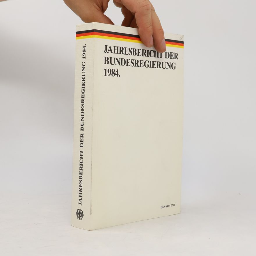 Autorenkollektiv Jahresbericht der Bundesregierung 1984