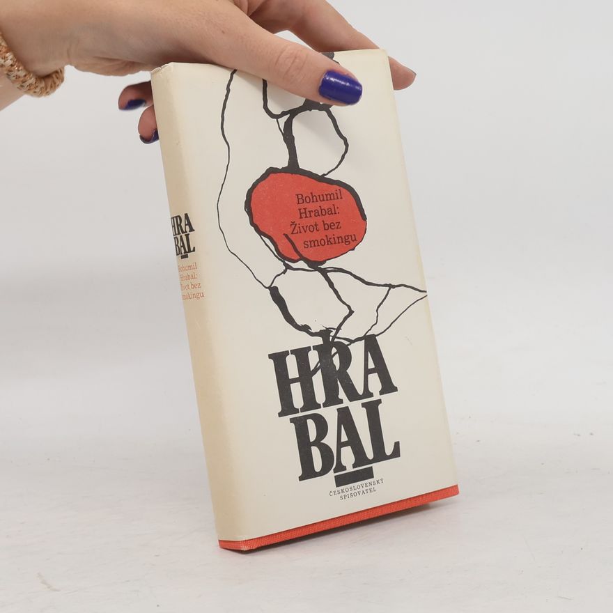 Bohumil Hrabal Život bez smokingu