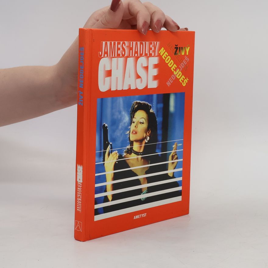 James Hadley Chase Živý neodejdeš