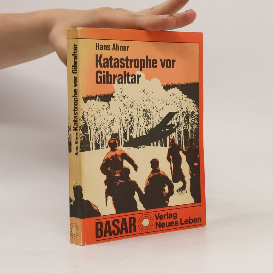 Hans Ahner Katastrophe vor Gibraltar